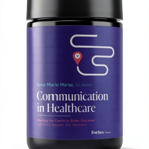 Forbes Books Kindle Healthcare Guide for Physicians Patient Caregiving-0